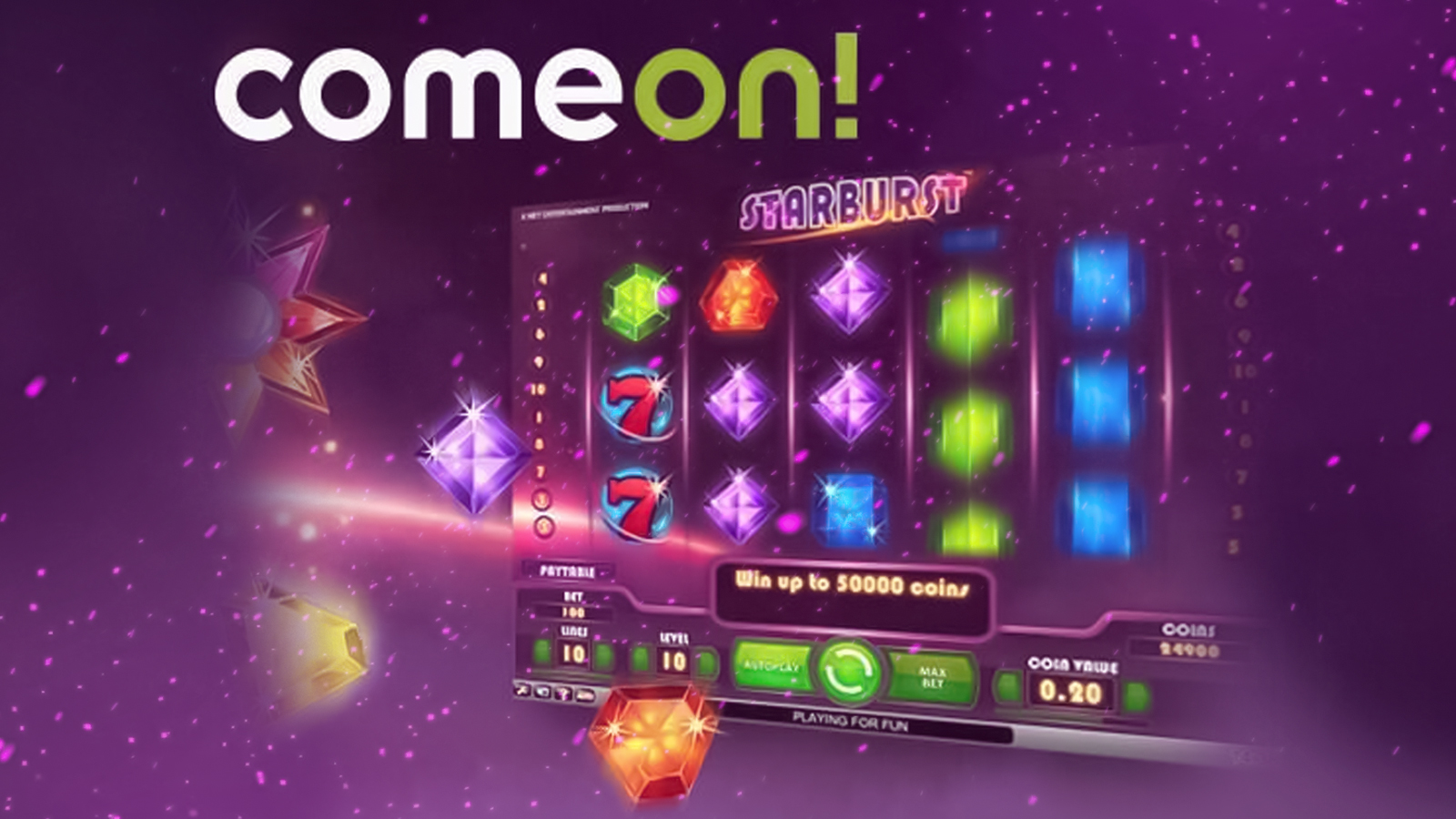 Play the most exciting slots at Comeon casino.