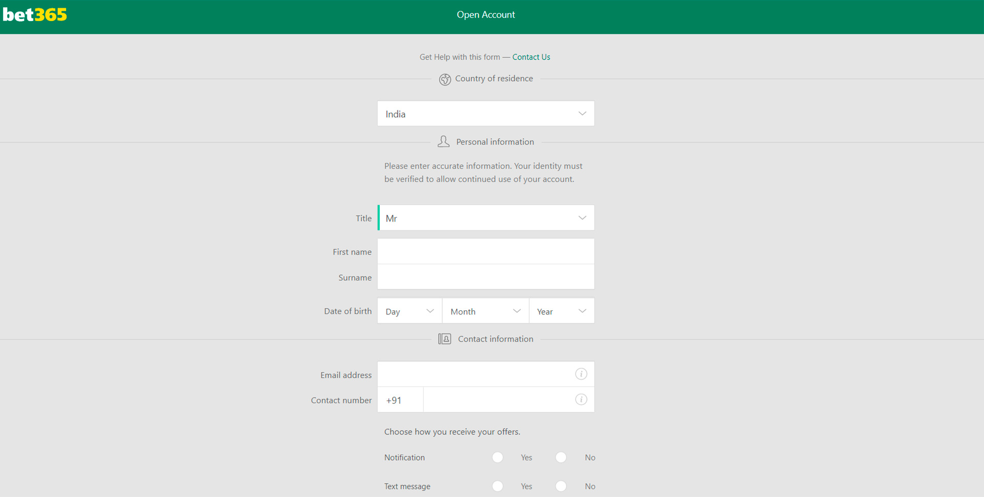 DO not forget to verify your Bet365 account to have an opportunity to make a deposit.